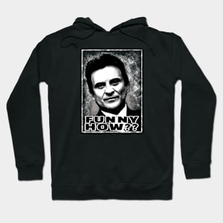 Funny How Joe Pesci Hoodie